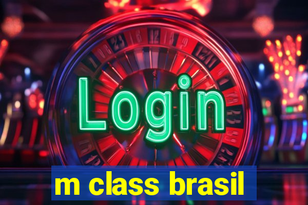 m class brasil